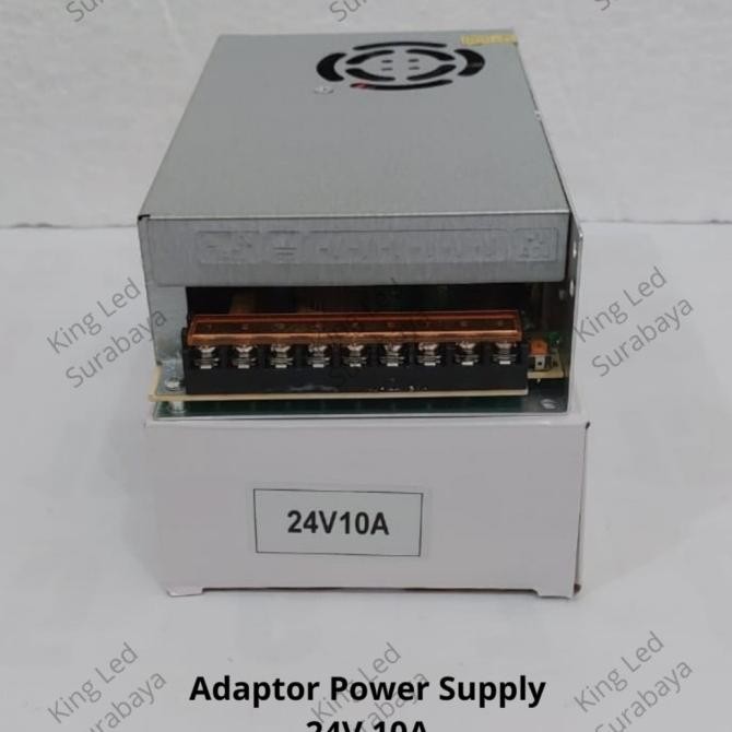 ADAPTOR 24V 10A POWER SUPPLY SWITCHING LED JARING 10 AMPERE 24 VOLT DC ORIGINAL DAN TERPERCAYA