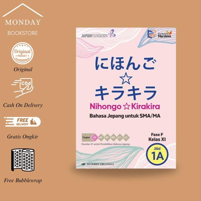 

HOT SALE NIHONGO KIRAKIRA 1A SMA/MA KLS.11/KM by Erlangga BERGARANSI
