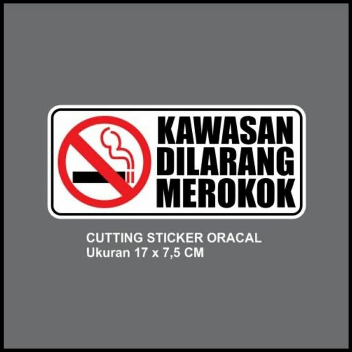 

HOT DEAL CUTTING STICKER KAWASAN DILARANG MEROKOK 17CM BAHAN ORACAL !!