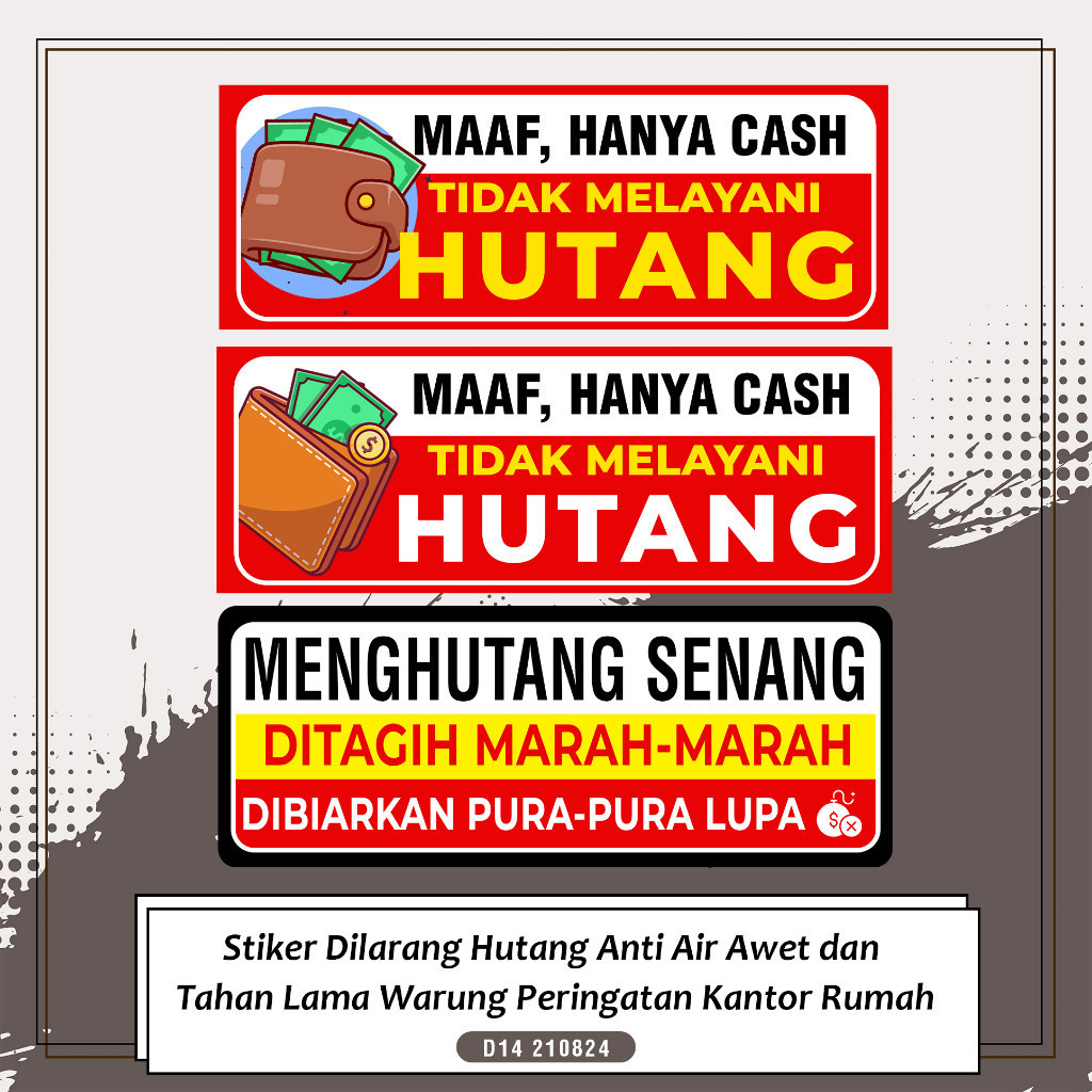 

Stiker Dilarang Hutang Anti Air Awet dan Tahan Lama Ukuran 30 X11CM Warung Peringatan Kantor Rumah