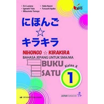 

Nihongo Kira Kira 1 SMA X Erlangga K13N Bahasa Jepang