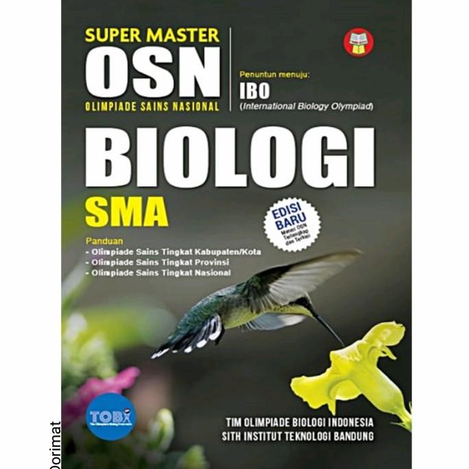

Buku OSN Biologi SMA Oleh Tim Olimpiade Biologi Indonesia