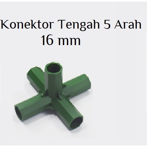 Konektor Rangka Rumah Kaca Konektor 5 Arah Ajir 16mm Green house