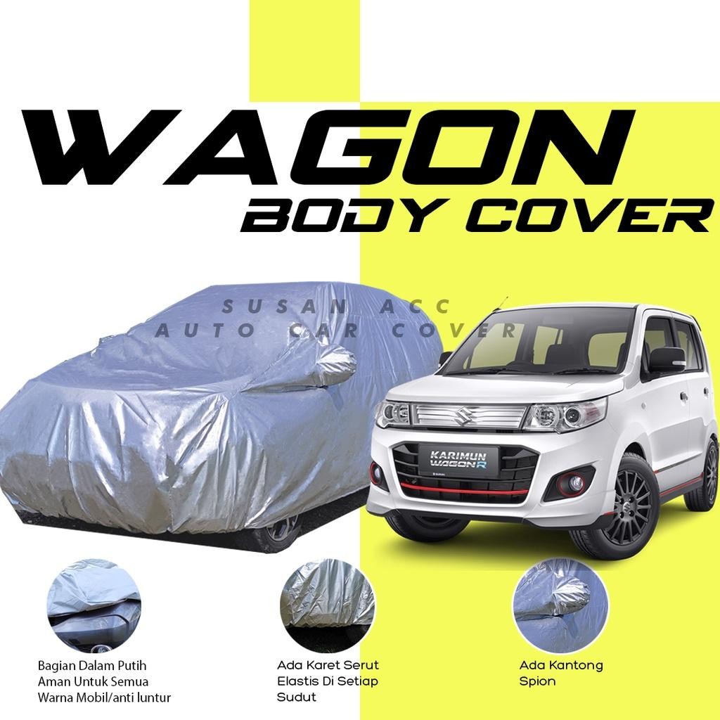 Body Cover Mobil Wagon Sarung Mobil Karimun Wagon R/Karimun/Karimun Wagon/Wagon R Gx/Estilo/Brio/Kat