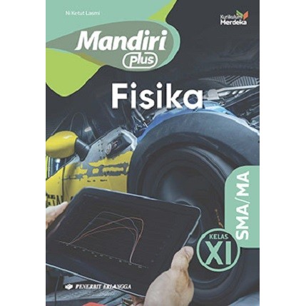 SOAL MANDIRI PLUS FISIKA SMA/MA KELAS 11 KURIKULUM MERDEKA [Kode Buku 0045300970]