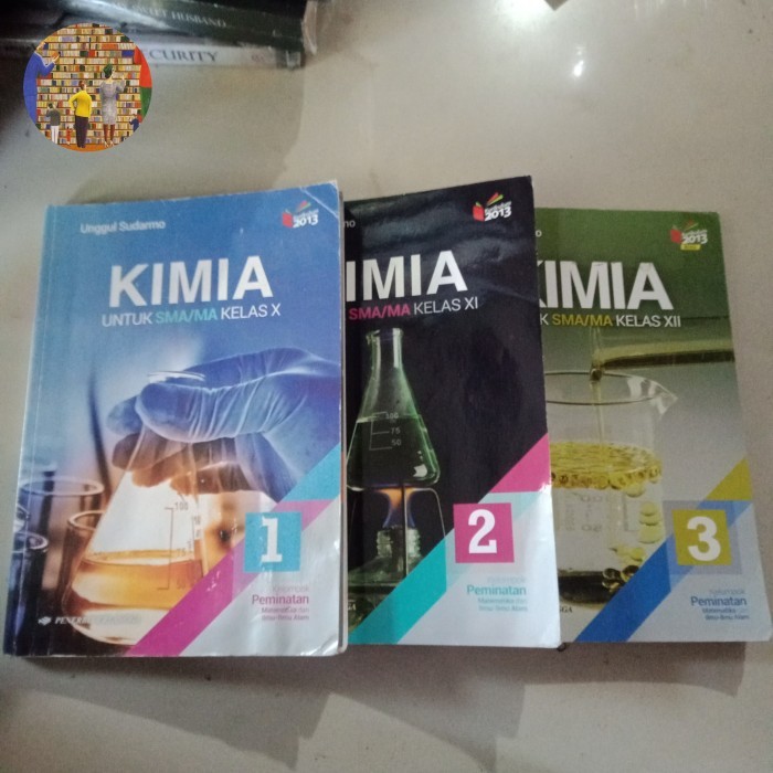 

BUKU PAKET KIMIA SMA KELAS 10,11,23 ERLANGGA UNGGUL SUDARMO