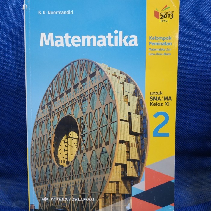 

Buku matematika peminatan untuk SMA kelas 2 XI 11 kurikulum 2013