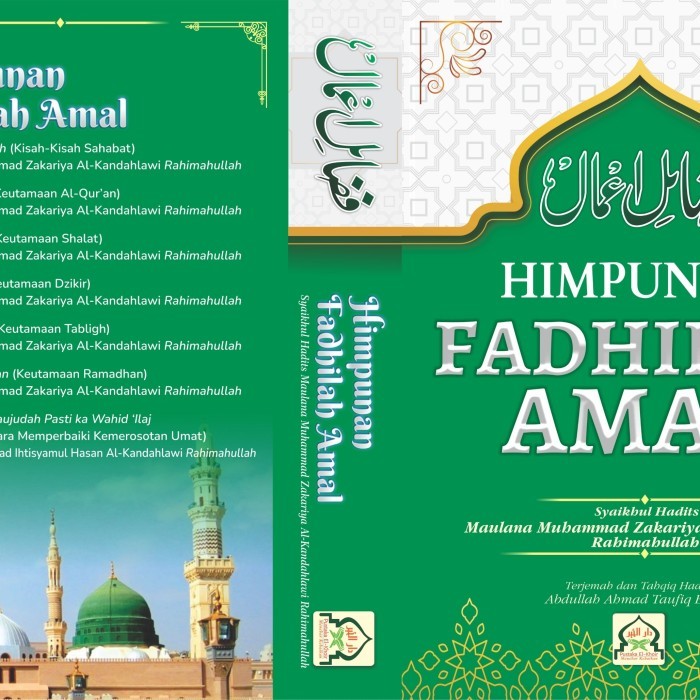 Himpunan Fadhilah Amal Karya Maulana Muhammad Zakariyya Al Kandahlawi
