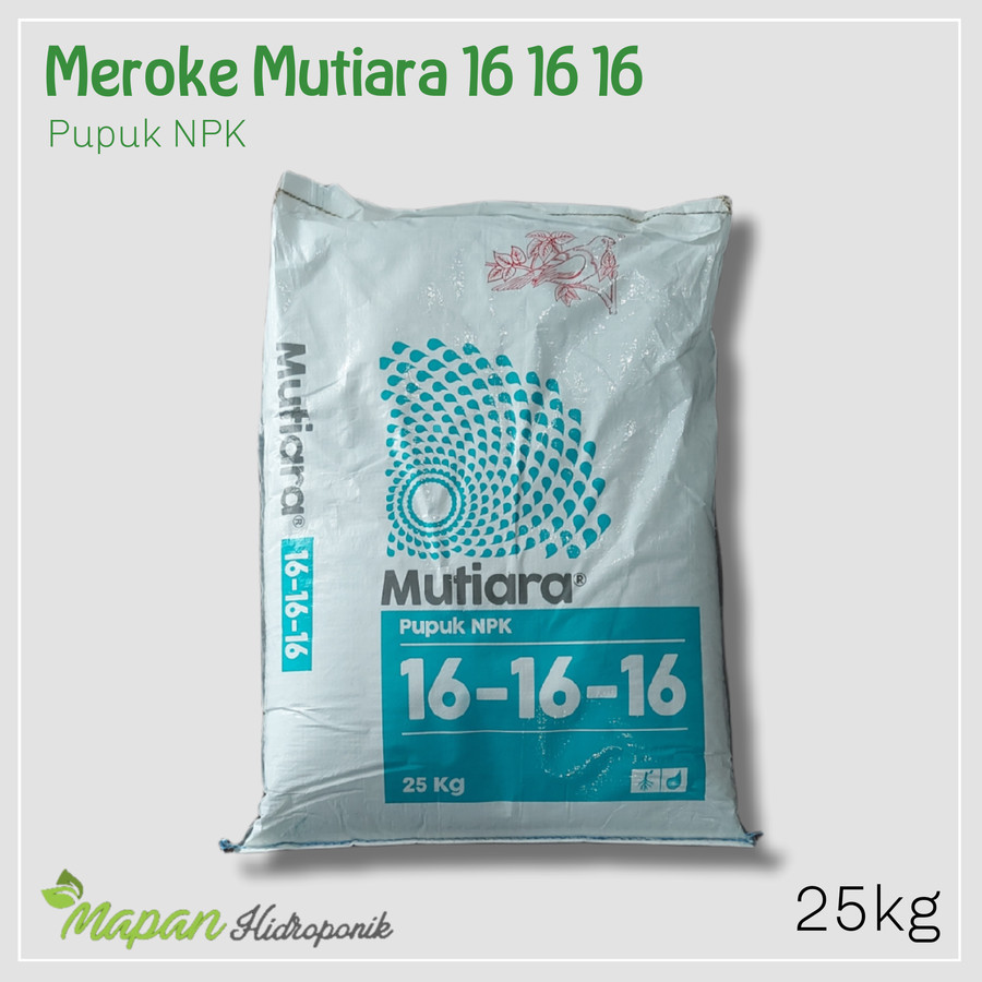 Pupuk NPK Mutiara 16 16 16 Meroke 25 Kg 1 Sak Karung
