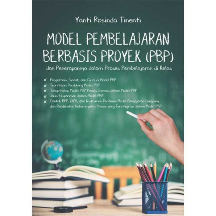 

Buku Model Pembelajaran Berbasis Proyek PBP Dan Penerapannya