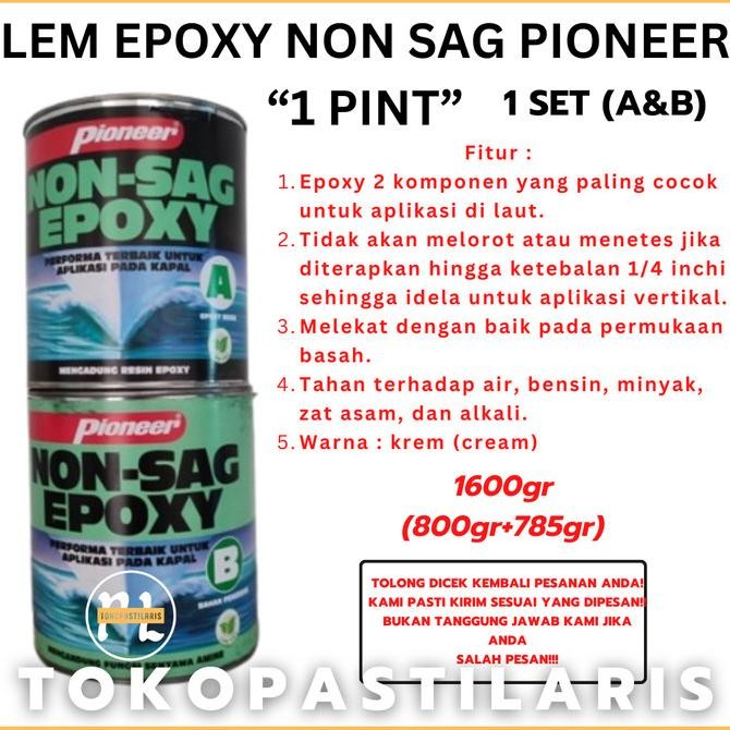 

Lem Epoxy Non Sag PIONEER 1 Pint 2 Komponen (795 gr + 800 gr) 1 SET
