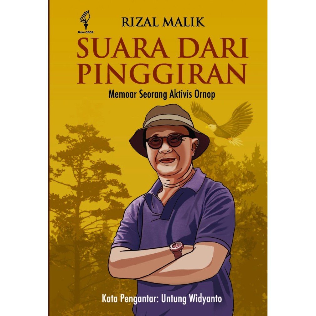 

######### SUARA DARI PINGGIRAN MEMOAR SEORANG AKTIVIS ORGANISASI NONPEMERINTAH (ORNOP)