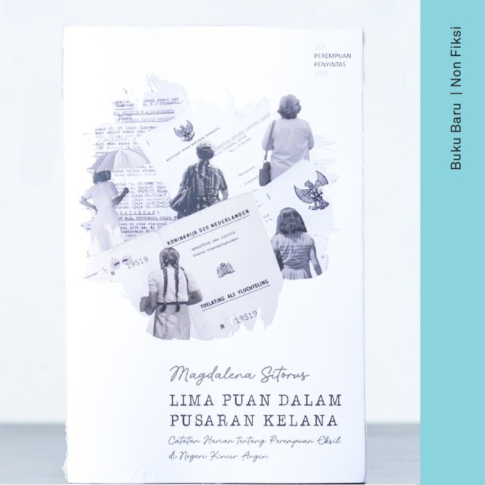 

BUKU LIMA PUAN DALAM PUSARAN KELANA - MAGDALENA SITORUS (BIOGRAFI)