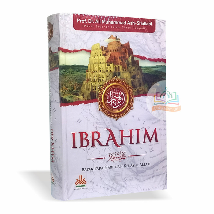 

IBRAHIM - BAPAK PARA NABI DAN KEKASIH ALLAH - PUSTAKA AL-KAUTSAR