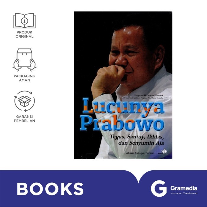 

GRAMEDIA BUKU LUCUNYA PRABOWO TEGAS, SANTUY, IKHLAS, DAN SENYUMIN AJA (AHMAD SUBAGYA DAN SUNANO)