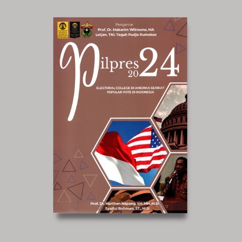 

BUKU PILPRES 2024 : ELECTORAL COLLEGE DI AMERIKA SERIKAT DAN POPULAR