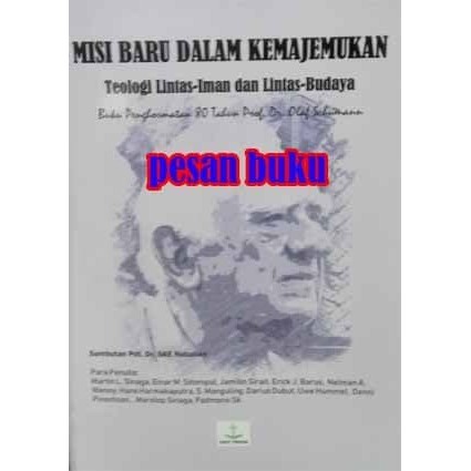 

BUKU MISI BARU DALAM KEMAJEMUKAN TEOLOGI LINTAS-IMAN DAN LINTAS-BUDAYA