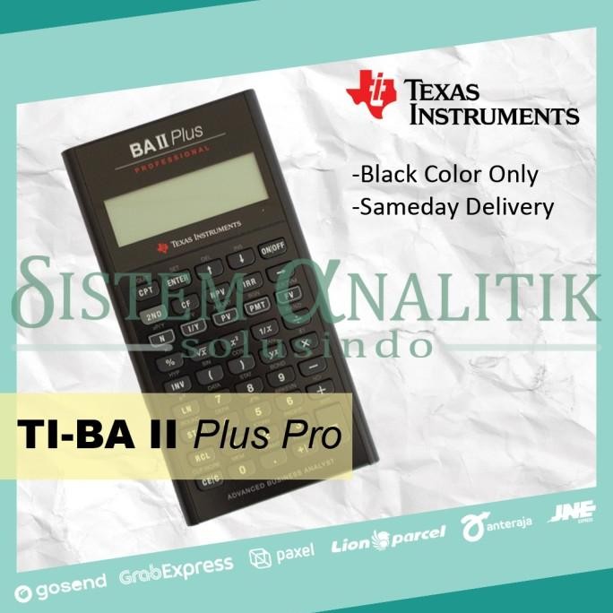 

TEXAS INSTRUMENTS BA II PLUS PROFESSIONAL FINANCIAL CALCULATOR