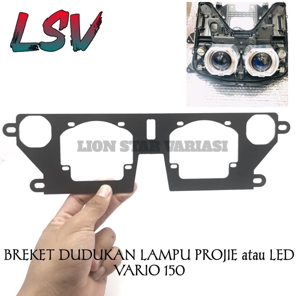 BRECKET BRACKET DUDUKAN LAMPU PROJIE BILED HID 2,5 inchi VARIO 150 VARIO 125/150 NEW VARIO 160 NEW T