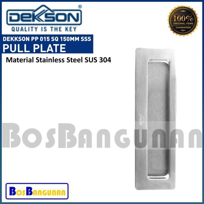 Handle Pintu Sliding DEKKSON PP 015 SQ 150 mm SSS / Pull Plate DEKKSON Original