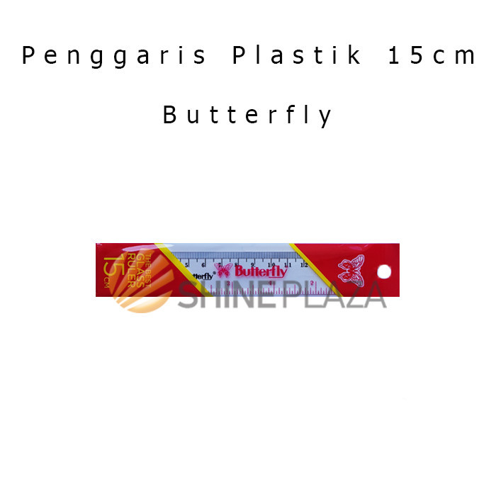 

PENGGARIS PLASTIK 15CM BUTTERFLY - PENGGARIS PLASTIK BUTTERFLY 15CM