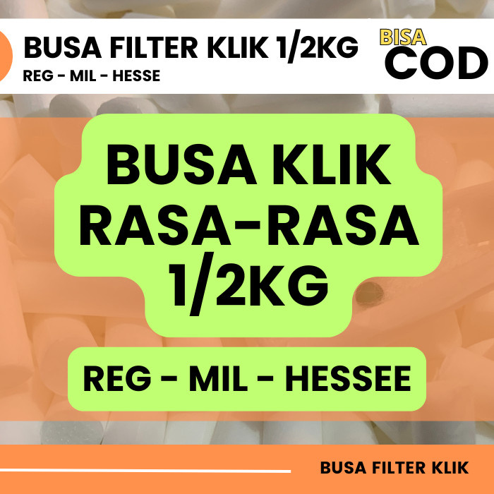 TERBAIK Busa Filter KLIK RASA RASA 1/2kg (BANYAK PILIHAN)