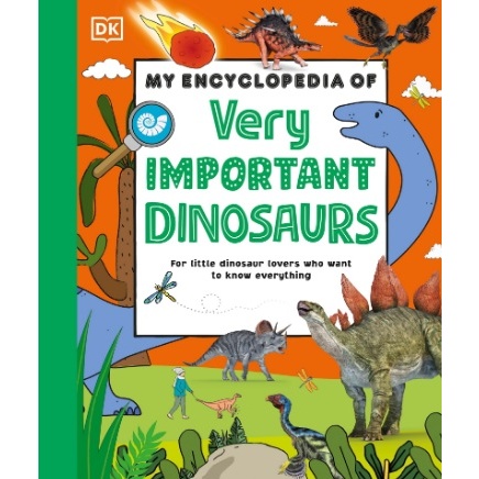 

(FXL / D) My Encyclopedia of Very Important Dinosaurs