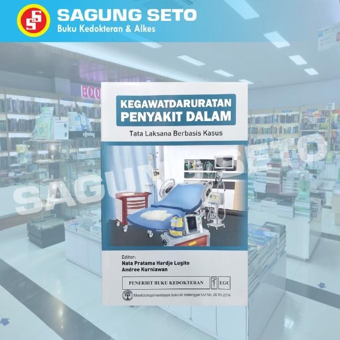 

BUKU KEGAWATDARURATAN PENYAKIT DALAM TATA LAKSANA BERBASIS KASUS-NATA