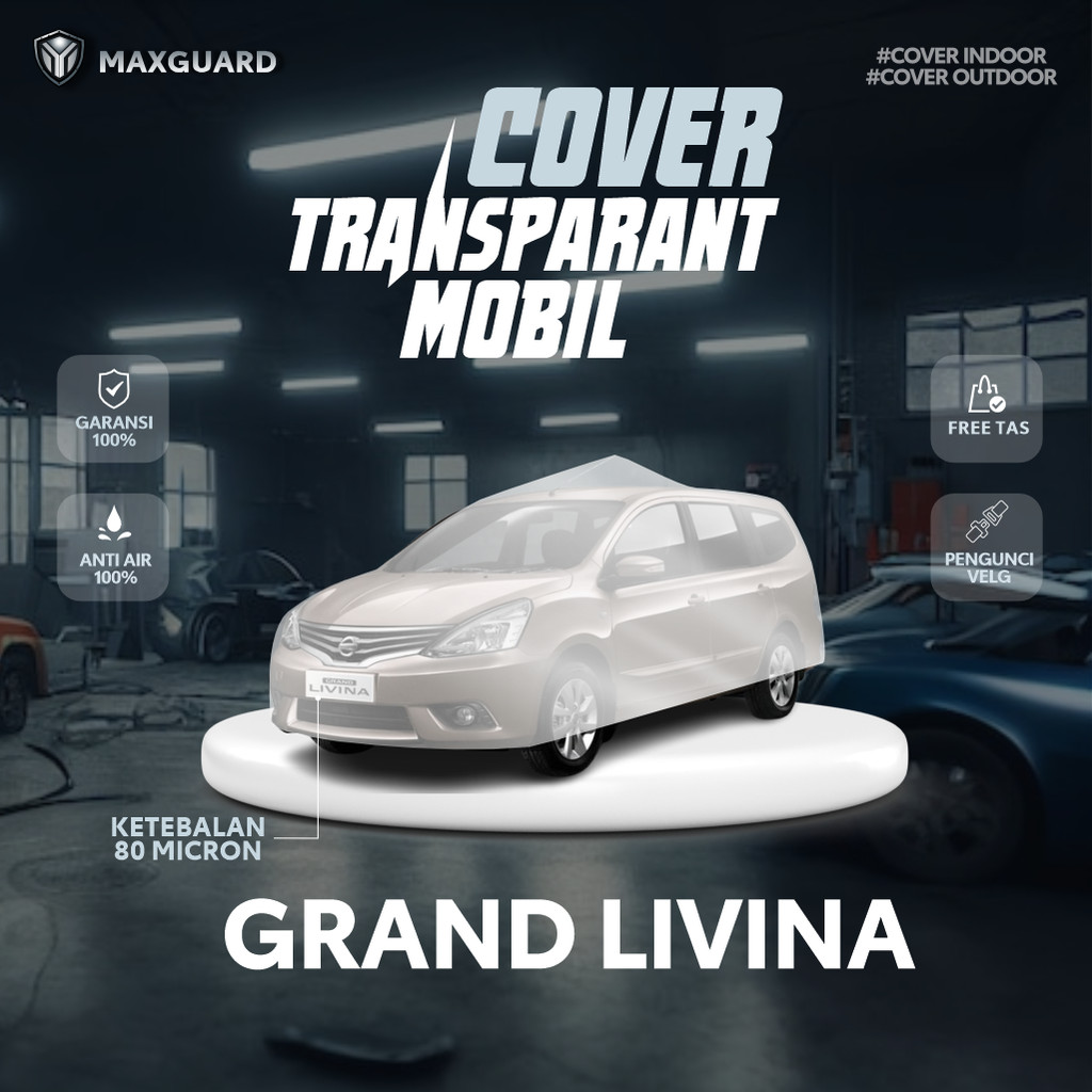 Cover Mobil Transparan Grand Livina SV XV Ultimate / Sarung Mobil Plastik Grand Livina HWS / Selimut