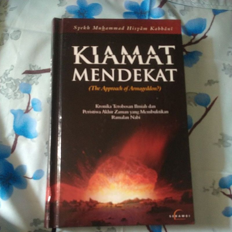 KIAMAT MENDEKAT (The Approach Of Armageddon ) Kronika Terobosan ilmiah dan peristiwa akhir zaman yan