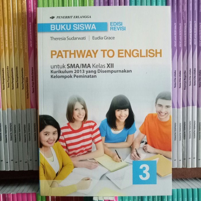 

BUKU SISWA PATHWAY TO ENGLISH SMA/MA KELAS 12 revisi K13N