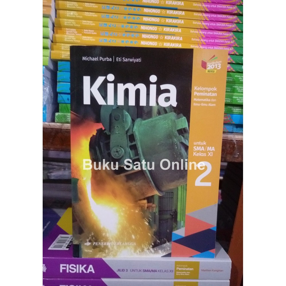 

Kimia XI SMA Kelas 2 Peminatan MTK IPA Erlangga K 2013 Michael Purba