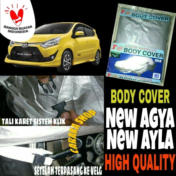 Body Cover New AGYA AYLA Sarung Penutup Bodi Mobil New Agya Ayla 1.2