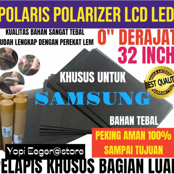 POLARIS POLARIZER LCD LED SAMSUNG 32" INCH 0" DERAJAT