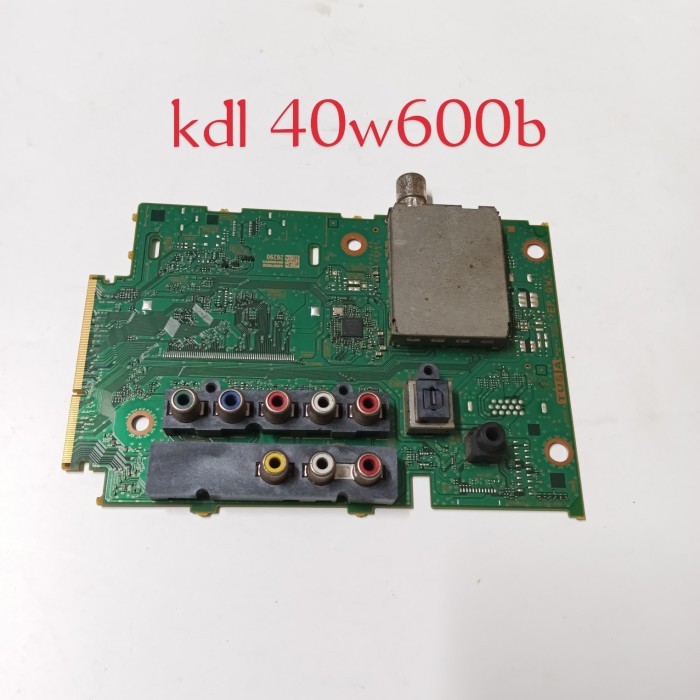 MAINBOARD TV SONY KDL 40W600B- MB SONY KDL40W600B