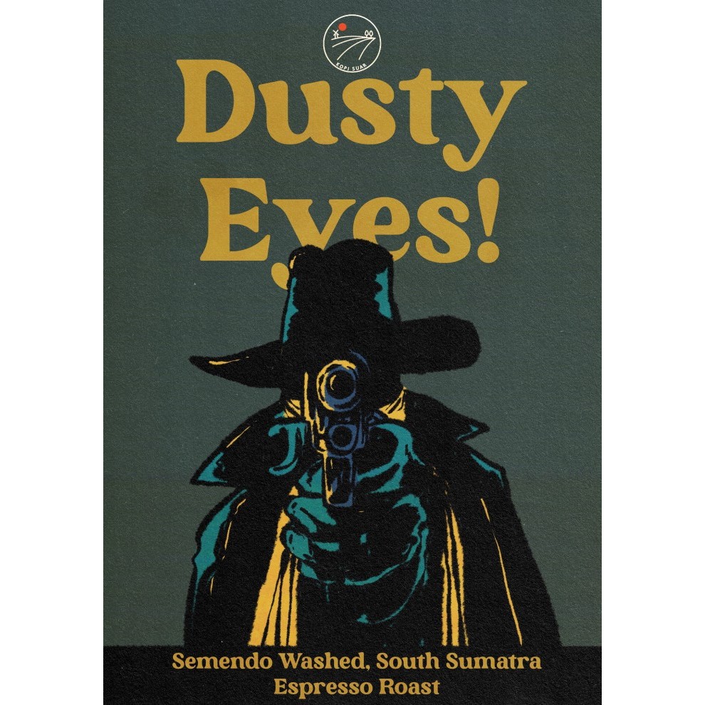

Dusty Eyes! Espresso Single Origin Semendo Washed - Arabika Kopi Suar Terlaris