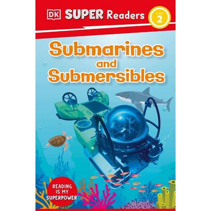 

(FXL / D) DK Super Readers Level 2 - Submarines and Submersibles