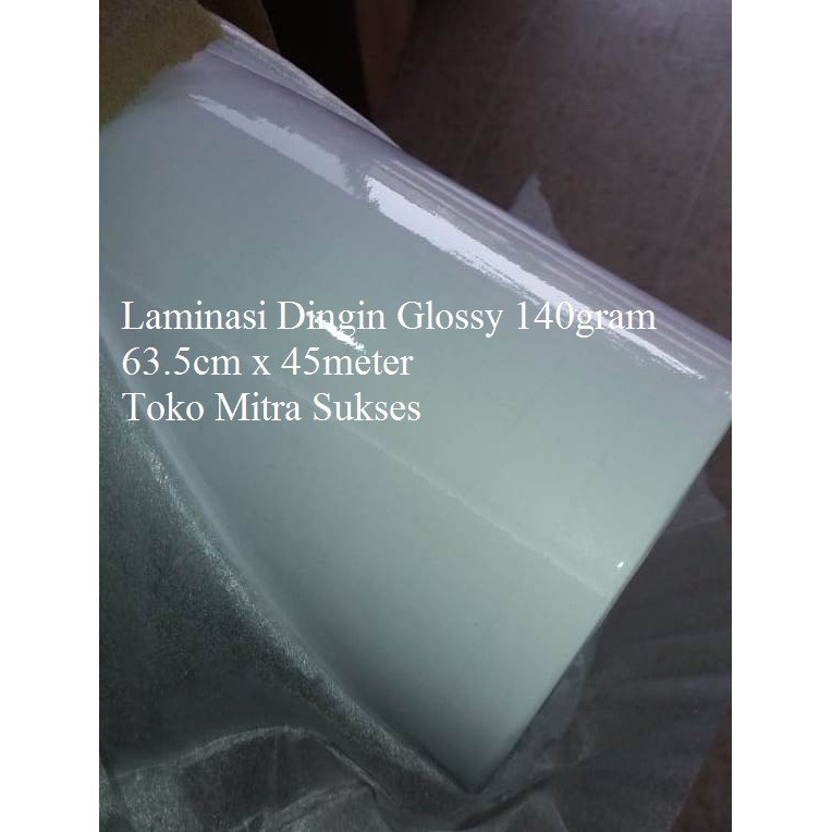 

Laminasi Dingin glossy 63.5cm x 45m x 140gram