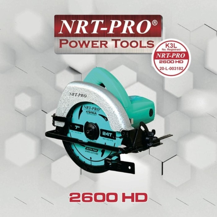 ><><><] Mesin Circular Saw NRT PRO 2600HD 7 Inch Low Watt 800W NRT 2600 HD