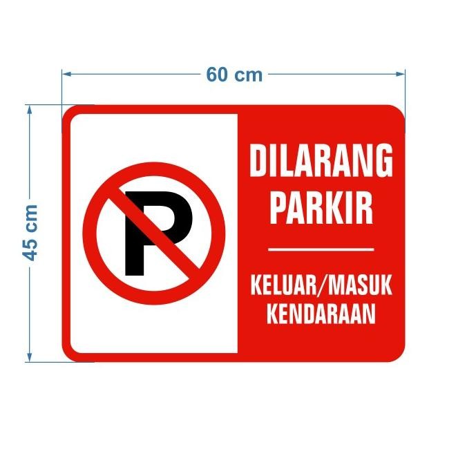 

Rambu Dilarang Parkir Custom 45cm x 60cm Plat Alumunium