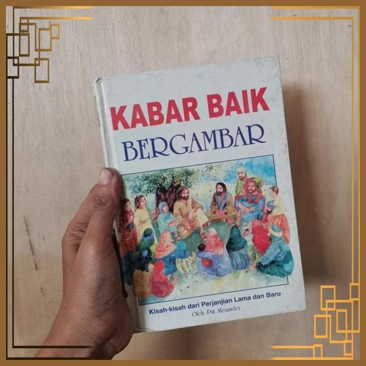 

[ADG] Kabar baik bergambar kisah kisah dari perjanjian lama dan baru ORI HC