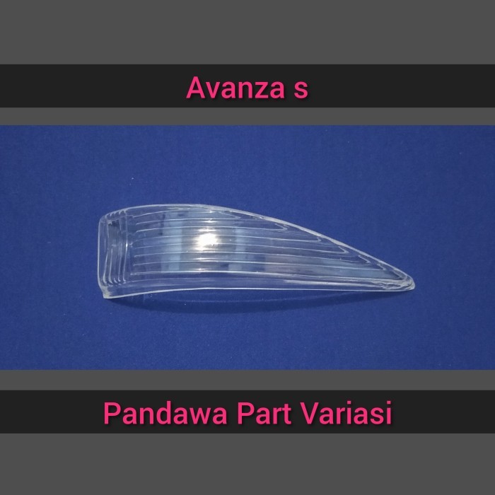 MIKA KACA LAMPU SEN SPION AVANZA TIPE S 2008 2009 2010 2011