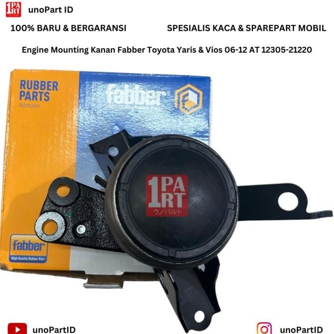 Engine Mounting Kanan Toyota Yaris Bakpao 1NZ & Vios 20062012 AT Fabber Part No 1230521220 by unoPar