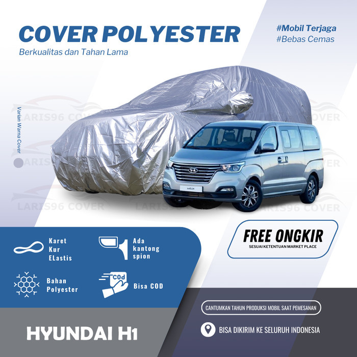 Body Cover Mobil Hyundai H1 Sarung Penutup Mantel Mobil H1