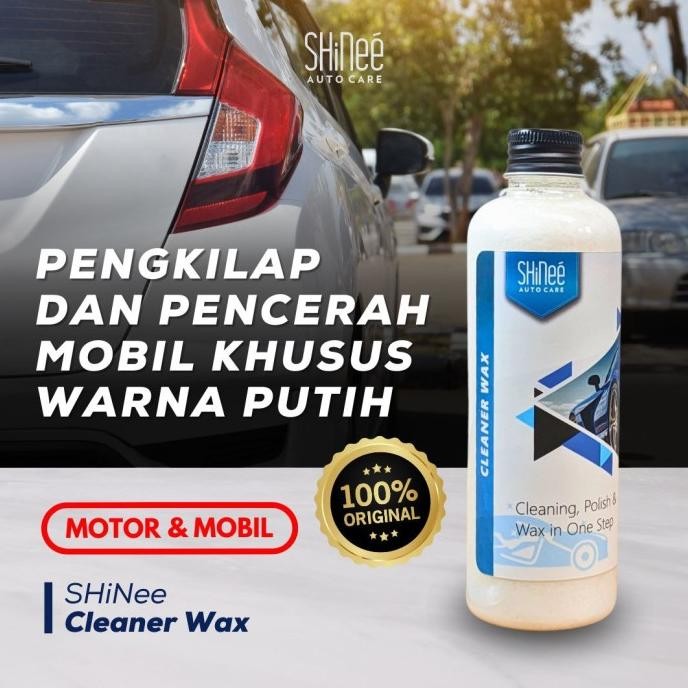 Pengkilap Mobil Motor Wax Warna Putih Shinee Cleaner Wax
