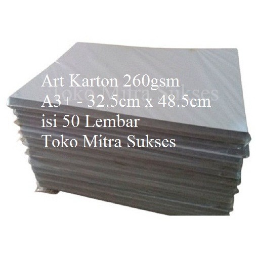 

Kertas Art Karton 260gsm A3+ - 32.5cm x 48.5cm isi 50 Lembar