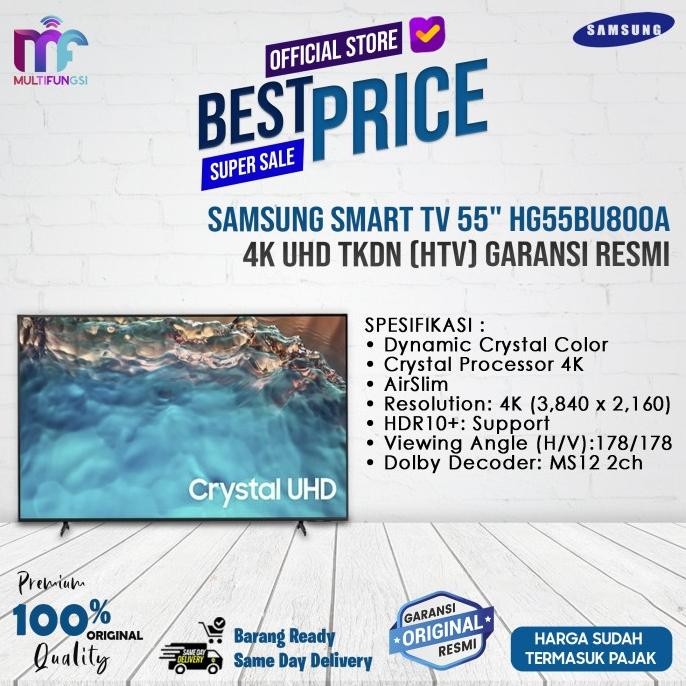 

Samsung Smart TV 55" HG55BU800 4K UHD TKDN (HTV) Garansi Resmi