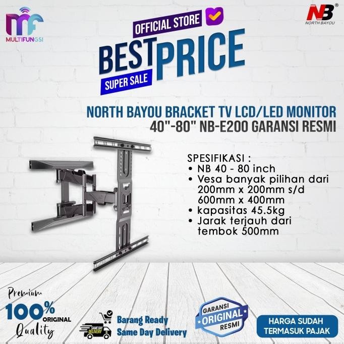

North Bayou Bracket TV LCD/LED Monitor 40"-80" NB E200 / NB-E200 Garansi Resmi