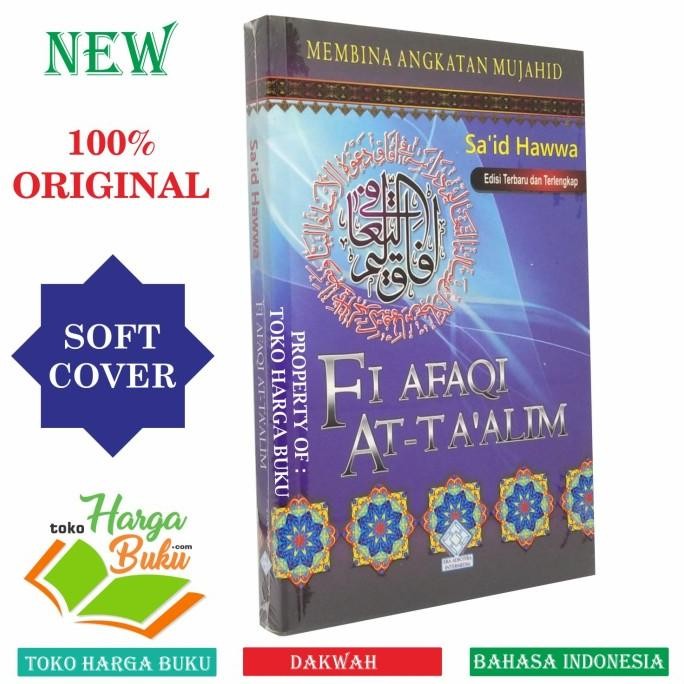 

Fi Afaqi At-Ta'alim Membina Angkatan Mujahid Said Hawwa - Era Adicitra