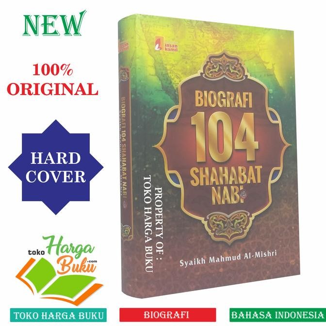 

Biografi 104 Shahabat Nabi Penulis Syaikh Mahmud Al-Mishri INSAN KAMIL
